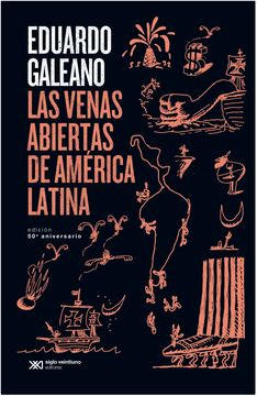 Cover of Las venas abiertas de América Latina by Eduardo Galeano
