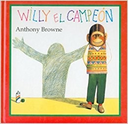 Cover of Willy el Campeón by Browne, Anthony
