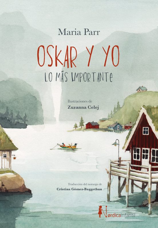 Cover of Oskar y Yo lo mas importante by Maria Parr