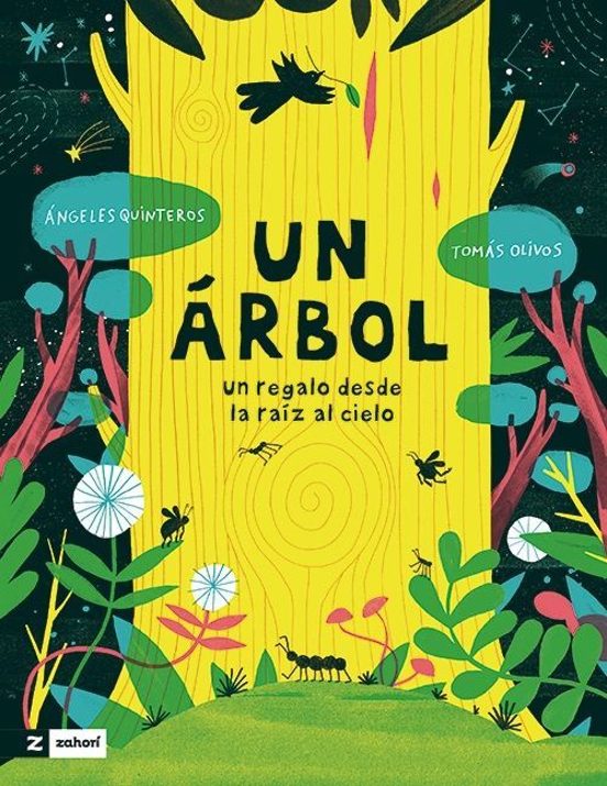 Cover of un arbol un regalo desde la raiz al cielo by Ángeles Quinteros